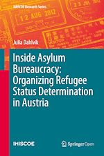 Download this eBook Inside Asylum Bureaucracy: Organizing Refugee Status Determination in Austria