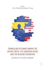 Télécharger le livre :  Triangular Diplomacy among the United States, the European Union, and the Russian Federation