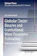 Télécharger le livre :  Globular Cluster Binaries and Gravitational Wave Parameter Estimation