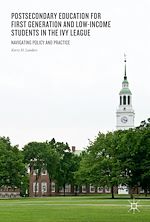 Télécharger le livre :  Postsecondary Education for First-Generation and Low-Income Students in the Ivy League