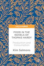 Télécharger le livre :  Food in the Novels of Thomas Hardy