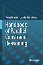 Télécharger le livre :  Handbook of Parallel Constraint Reasoning