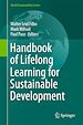 Télécharger le livre :  Handbook of Lifelong Learning for Sustainable Development