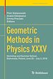 Télécharger le livre :  Geometric Methods in Physics XXXV