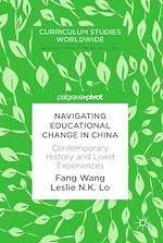 Télécharger le livre :  Navigating Educational Change in China