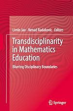 Télécharger le livre :  Transdisciplinarity in Mathematics Education
