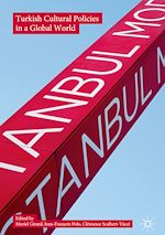 Télécharger le livre :  Turkish Cultural Policies in a Global World