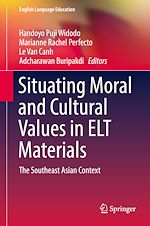 Télécharger le livre :  Situating Moral and Cultural Values in ELT Materials