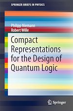 Télécharger le livre :  Compact Representations for the Design of Quantum Logic
