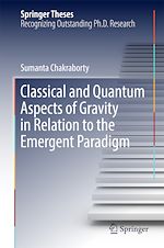 Télécharger le livre :  Classical and Quantum Aspects of Gravity in Relation to the Emergent Paradigm