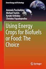 Télécharger le livre :  Using Energy Crops for Biofuels or Food: The Choice