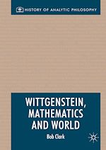 Télécharger le livre :  Wittgenstein, Mathematics and World