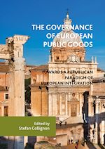 Télécharger le livre :  The Governance of European Public Goods