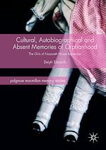 Download this eBook Cultural, Autobiographical and Absent Memories of Orphanhood