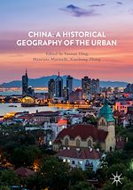 Télécharger le livre :  China: A Historical Geography of the Urban
