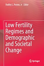 Télécharger le livre :  Low Fertility Regimes and Demographic and Societal Change