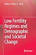 Télécharger le livre :  Low Fertility Regimes and Demographic and Societal Change