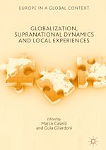 Télécharger le livre :  Globalization, Supranational Dynamics and Local Experiences