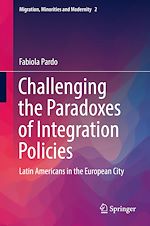 Télécharger le livre :  Challenging the Paradoxes of Integration Policies