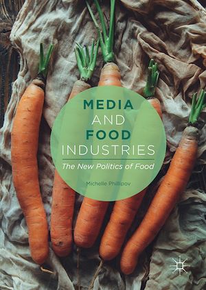 Téléchargez le livre :  Media and Food Industries