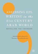 Télécharger le livre :  Assessing EFL Writing in the 21st Century Arab World