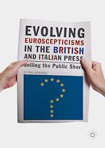 Télécharger le livre :  Evolving Euroscepticisms in the British and Italian Press