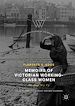 Télécharger le livre :  Memoirs of Victorian Working-Class Women