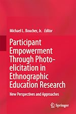 Télécharger le livre :  Participant Empowerment Through Photo-elicitation in Ethnographic Education Research