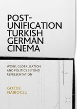 Télécharger le livre :  Post-Unification Turkish German Cinema