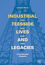 Télécharger le livre :  Industrial Teesside, Lives and Legacies