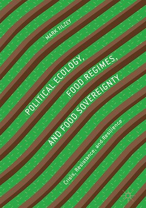 Téléchargez le livre :  Political Ecology, Food Regimes, and Food Sovereignty
