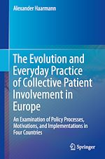 Télécharger le livre :  The Evolution and Everyday Practice of Collective Patient Involvement in Europe