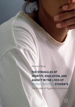 Télécharger le livre :  The Struggles of Identity, Education, and Agency in the Lives of Undocumented Students