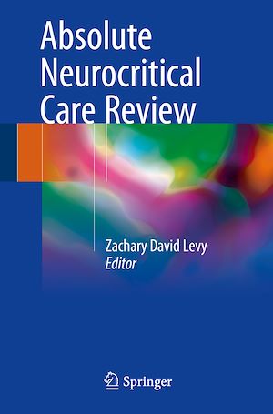 Téléchargez le livre :  Absolute Neurocritical Care Review