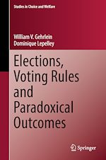 Télécharger le livre :  Elections, Voting Rules and Paradoxical Outcomes