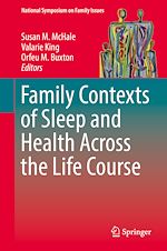Télécharger le livre :  Family Contexts of Sleep and Health Across the Life Course