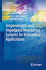 Télécharger le livre :  Amperometric and Impedance Monitoring Systems for Biomedical Applications