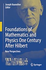 Télécharger le livre :  Foundations of Mathematics and Physics One Century After Hilbert