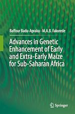 Télécharger le livre :  Advances in Genetic Enhancement of Early and Extra-Early Maize for Sub-Saharan Africa