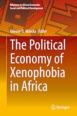 Télécharger le livre :  The Political Economy of Xenophobia in Africa