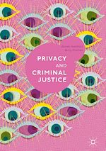 Télécharger le livre :  Privacy and Criminal Justice