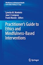 Télécharger le livre :  Practitioner's Guide to Ethics and Mindfulness-Based Interventions