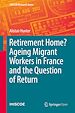Télécharger le livre :  Retirement Home? Ageing Migrant Workers in France and the Question of Return