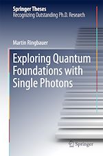 Télécharger le livre :  Exploring Quantum Foundations with Single Photons