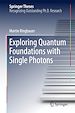 Télécharger le livre :  Exploring Quantum Foundations with Single Photons