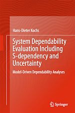 Télécharger le livre :  System Dependability Evaluation Including S-dependency and Uncertainty