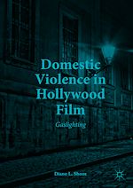 Télécharger le livre :  Domestic Violence in Hollywood Film