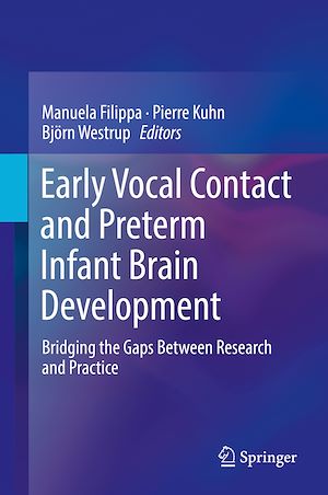 Download the eBook: Early Vocal Contact and Preterm Infant Brain Development