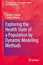 Download this eBook Exploring the Health State of a Population by Dynamic Modeling Methods