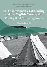 Télécharger le livre :  Youth Movements, Citizenship and the English Countryside